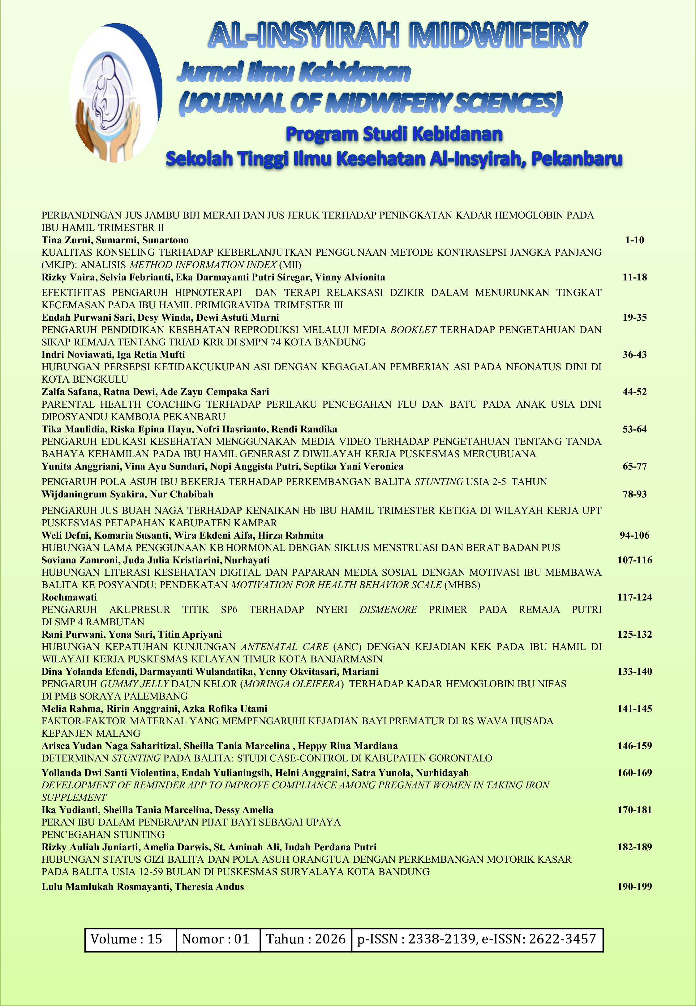 					Lihat Vol 15 No 1 (2026): Al-Insyirah Midwifery: Jurnal Ilmu Kebidanan (Journal of Midwifery Sciences)
				
