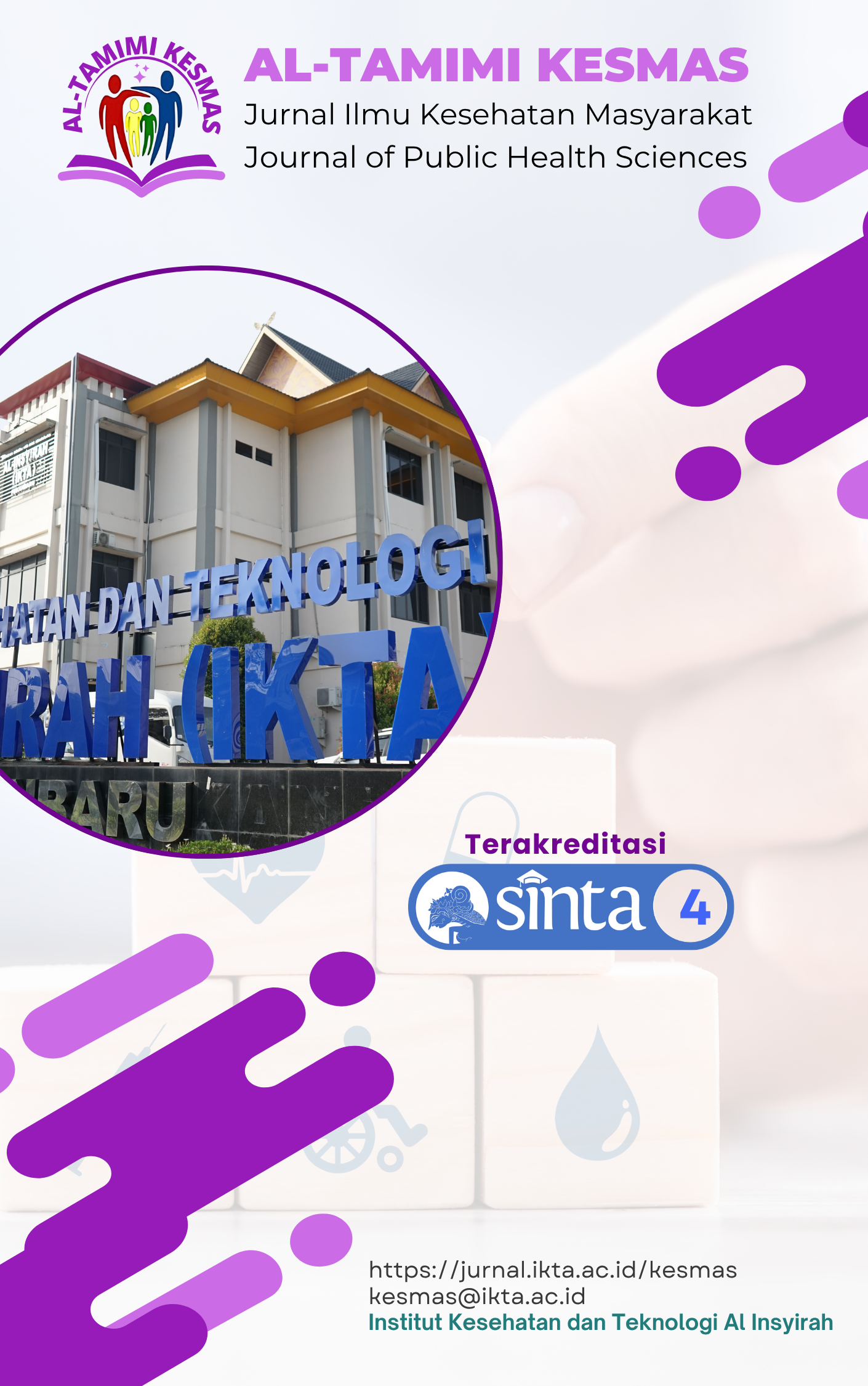 Al Tamimi Kesmas: Journal of Public Health Sciences (Jurnal Ilmu Kesehatan Masyarakat) Institut Kesehatan dan Teknologi Al Insyirah Pekanbaru